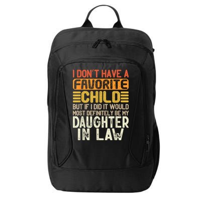 Retro Vintage I Dont Have A Favorite Child Daughter In Law City Backpack