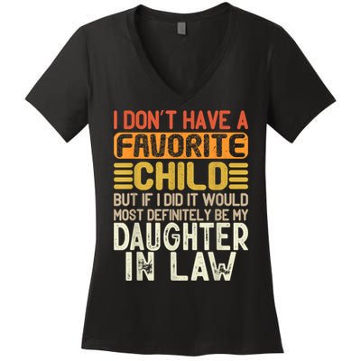 Retro Vintage I Dont Have A Favorite Child Daughter In Law Women's V-Neck T-Shirt