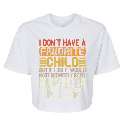 Retro Vintage I Dont Have A Favorite Child Daughter In Law Bella+Canvas Jersey Crop Tee