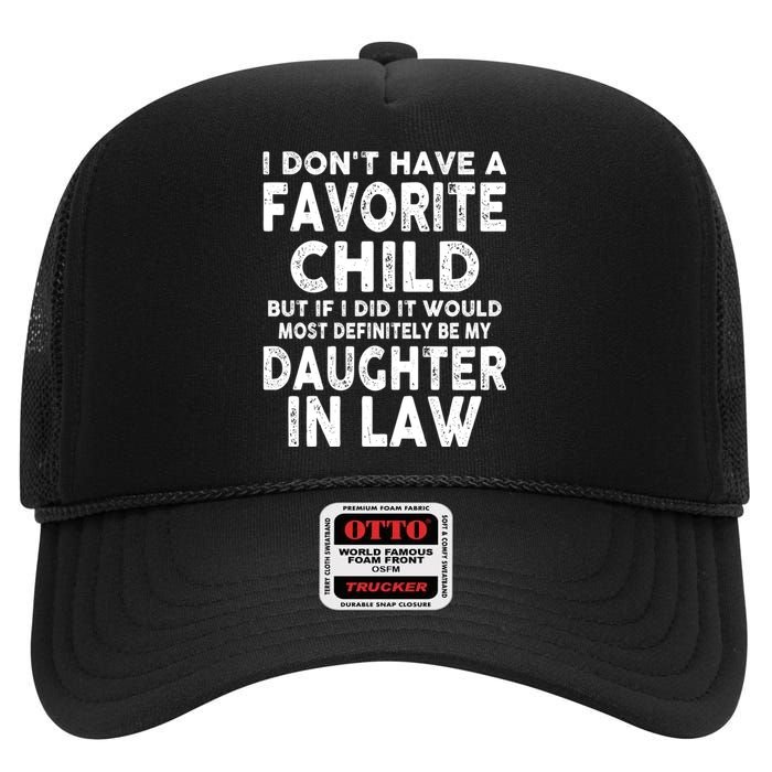 Retro Vintage I Dont Have A Favorite Child Daughter In Law High Crown Mesh Back Trucker Hat