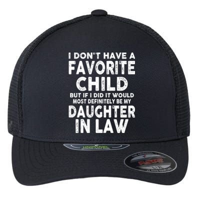 Retro Vintage I Dont Have A Favorite Child Daughter In Law Flexfit Unipanel Trucker Cap