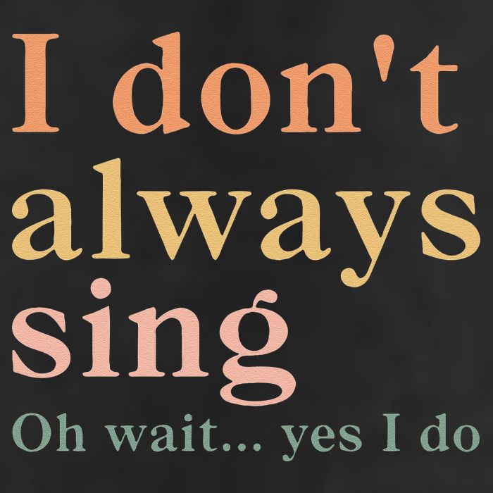 Retro Vintage I DonT Always Sing Oh Wait Yes I Do Gift Golf Towel