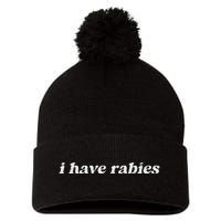 Retro Vintage I Have Rabies Funny Sarcastic Pom Pom 12in Knit Beanie