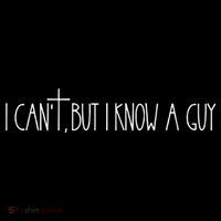 Retro Vintage I CanT But I Know A Guy Funny Christian Poster