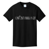 Retro Vintage I CanT But I Know A Guy Funny Christian Kids T-Shirt