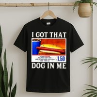Retro Vintage I Got That Dog In Me Funny Hotdog T-Shirt