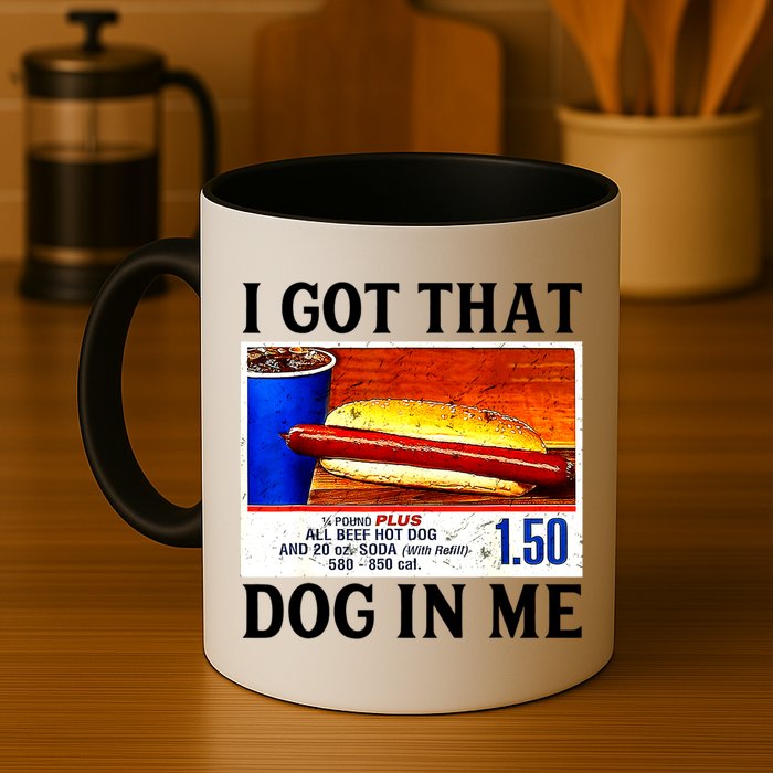 Retro Vintage I Got That Dog In Me Funny Hotdog Mug