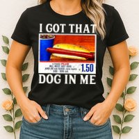 Retro Vintage I Got That Dog In Me Funny Hotdog Womens T-Shirt