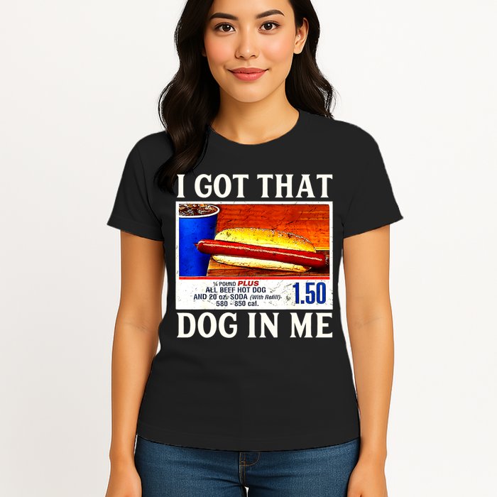 Retro Vintage I Got That Dog In Me Funny Hotdog Womens T-Shirt
