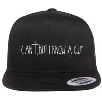 Retro Vintage I CanT But I Know A Guy Funny Christian Flat Bill Trucker Hat