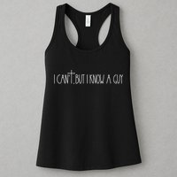 Retro Vintage I CanT But I Know A Guy Funny Christian Womens Tank Top