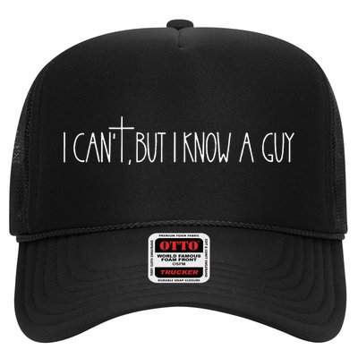 Retro Vintage I CanT But I Know A Guy Funny Christian Trucker Hat
