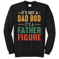 Retro Vintage Its Not A Dad Bod Its A Father Figure Funny Sweatshirt