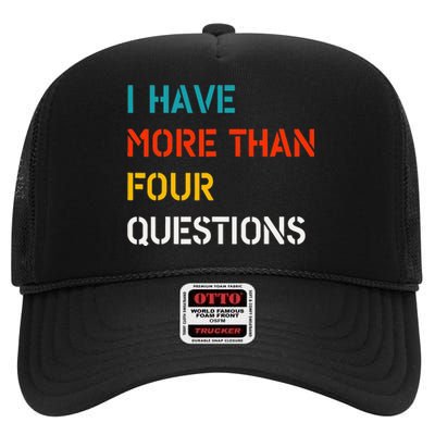 Retro Vintage I Have More Than Four Questions Passover Seder High Crown Mesh Back Trucker Hat