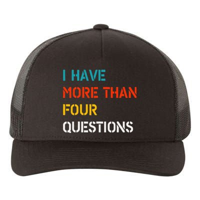 Retro Vintage I Have More Than Four Questions Passover Seder Yupoong Adult 5-Panel Trucker Hat