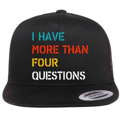 Retro Vintage I Have More Than Four Questions Passover Seder Flat Bill Trucker Hat