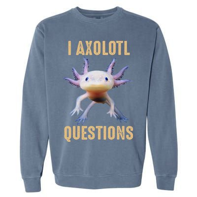 Retro Vintage I Axolotl Questions Garment-Dyed Sweatshirt
