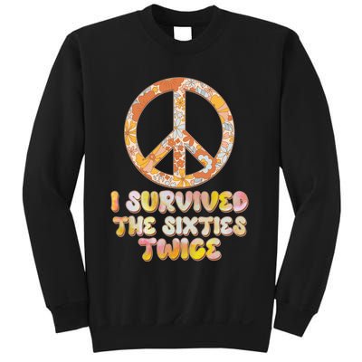 Retro Vintage I Survived The Sixties Twice Sweatshirt
