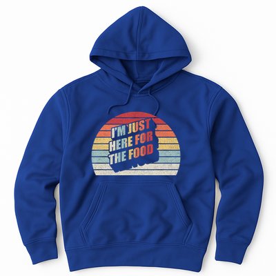 Retro Vintage Im Just Here For The Food Cute Gift Hoodie