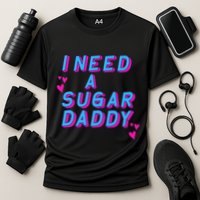 Retro Vintage I Need A Sugar Daddy Performance Shirt