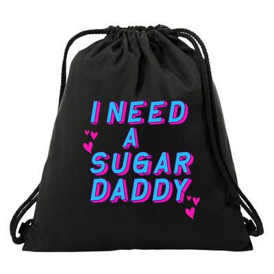 Retro Vintage I Need A Sugar Daddy Drawstring Bag