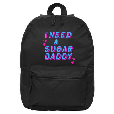 Retro Vintage I Need A Sugar Daddy 16 in Basic Backpack