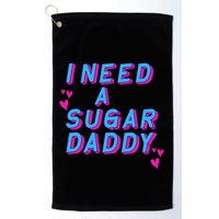 Retro Vintage I Need A Sugar Daddy Golf Towel