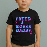 Retro Vintage I Need A Sugar Daddy Toddler T-Shirt