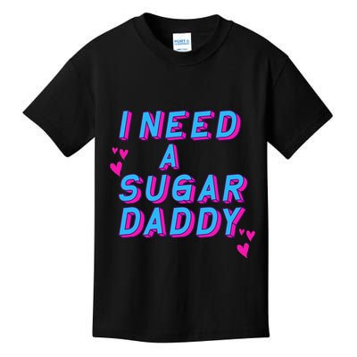 Retro Vintage I Need A Sugar Daddy Kids T-Shirt