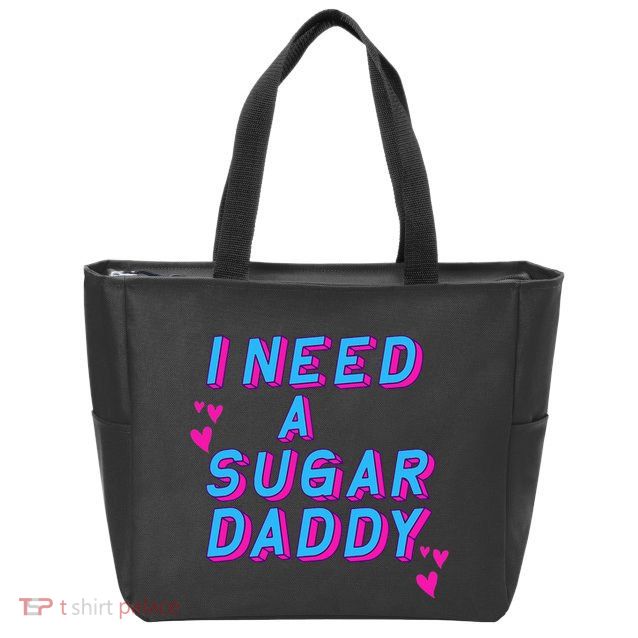 Retro Vintage I Need A Sugar Daddy Zip Tote Bag