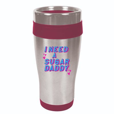 Retro Vintage I Need A Sugar Daddy 16oz Travel Tumbler