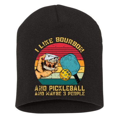 Retro Vintage I Like Bourbon & Pickleball & Maybe 3 People Short Acrylic Beanie