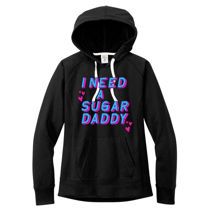 Retro Vintage I Need A Sugar Daddy Women's Fleece Hoodie