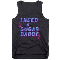 Retro Vintage I Need A Sugar Daddy Tank Top