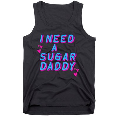 Retro Vintage I Need A Sugar Daddy Tank Top