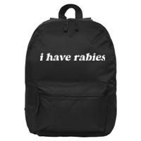 Retro Vintage I Have Rabies Funny Sarcastic 16 in Basic Backpack