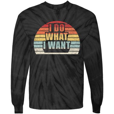 Retro Vintage I Do What I Want Tie-Dye Long Sleeve Shirt