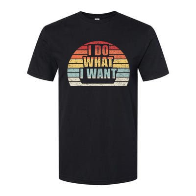 Retro Vintage I Do What I Want Softstyle CVC T-Shirt