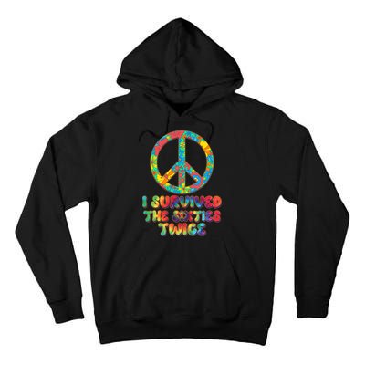 Retro Vintage I Survived The Sixties Twice Rainbow Tie Dye Tall Hoodie
