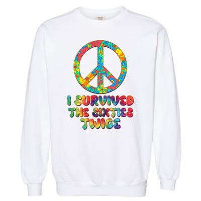 Retro Vintage I Survived The Sixties Twice Rainbow Tie Dye Garment-Dyed Sweatshirt