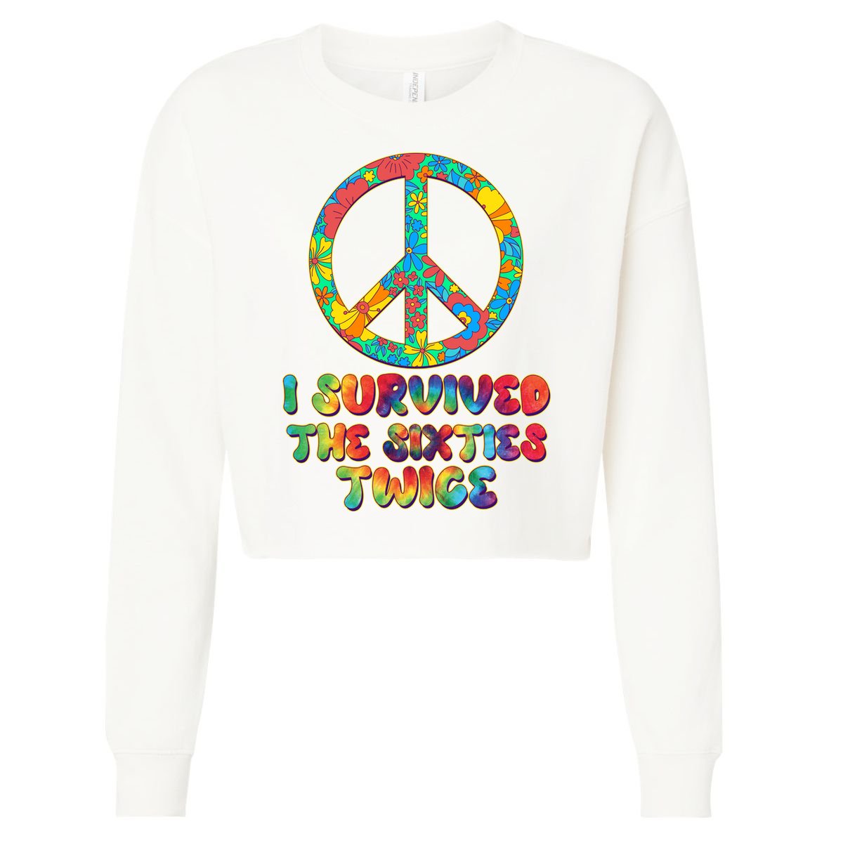Retro Vintage I Survived The Sixties Twice Rainbow Tie Dye Cropped Pullover Crew