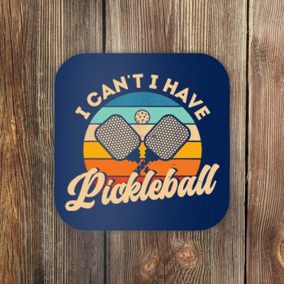 Retro Vintage I Cant I Have Pickleball Funny Distressed Gift Ideas For Player Coaster