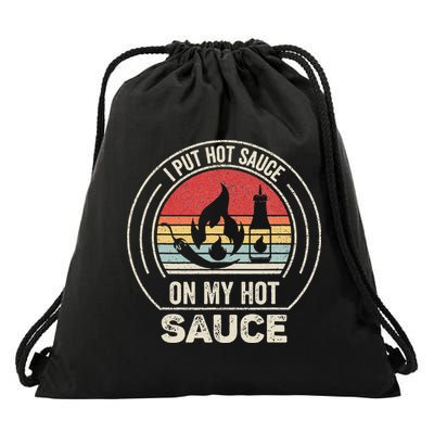 Retro Vintage I Put Hot Sauce On My Hot Sauce Drawstring Bag