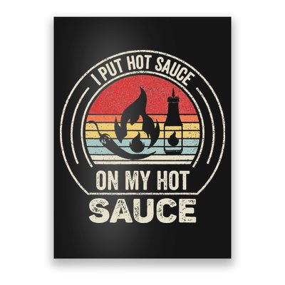 Retro Vintage I Put Hot Sauce On My Hot Sauce Poster