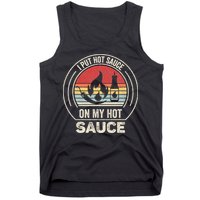 Retro Vintage I Put Hot Sauce On My Hot Sauce Tank Top