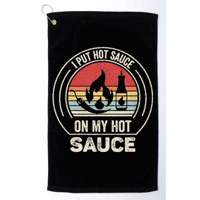 Retro Vintage I Put Hot Sauce On My Hot Sauce Golf Towel