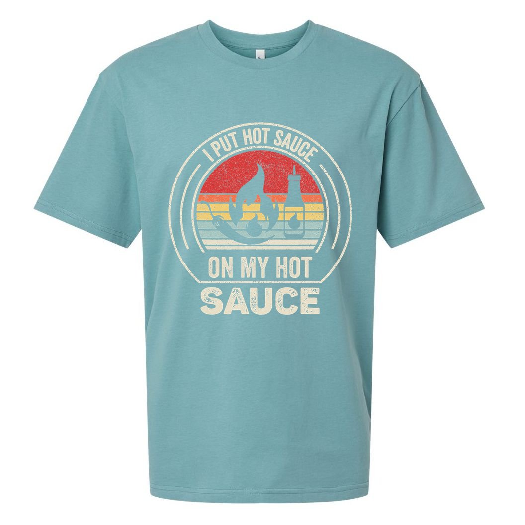 Retro Vintage I Put Hot Sauce On My Hot Sauce Sueded Cloud Jersey T-Shirt