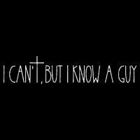 Retro Vintage I CanT But I Know A Guy Funny Christian Sweatshirt