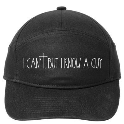 Retro Vintage I CanT But I Know A Guy Funny Christian 7-Panel Snapback Hat