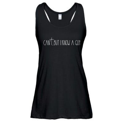 Retro Vintage I CanT But I Know A Guy Funny Christian Ladies Essential Flowy Tank